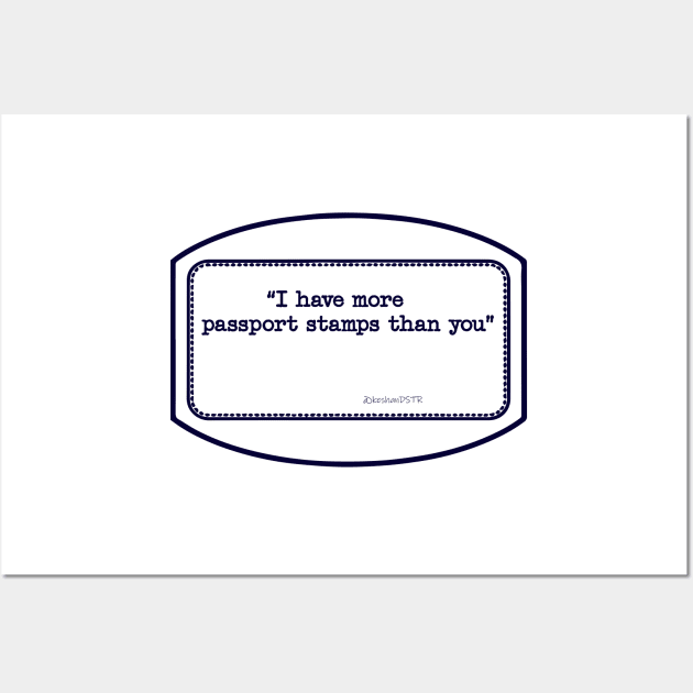 Passport stamp Wall Art by keshanDSTR